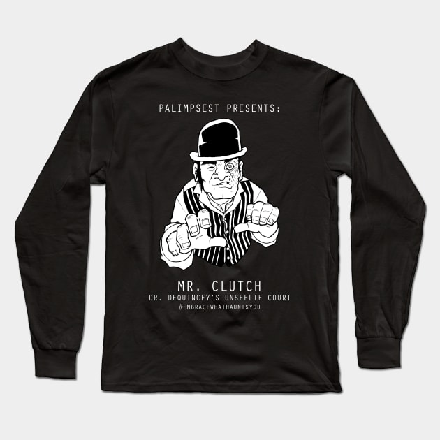 Mr. Clutch white text (Unseelie Court) Long Sleeve T-Shirt by Palimpsest Podcast